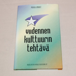 Pekka Ervast Viidennen kulttuurin tehtävä